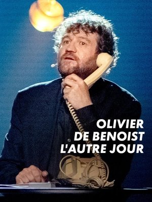 Olivier de Benoist : L’autre jour